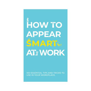 How To Appear Smart At Work Cards – Love Shack Giftware