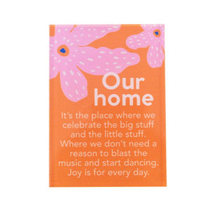 Meaningful Our Home Magnet