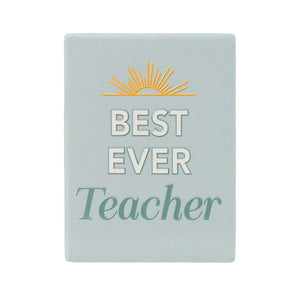 Teacher Magnet Best Ever Teacher – Love Shack Giftware