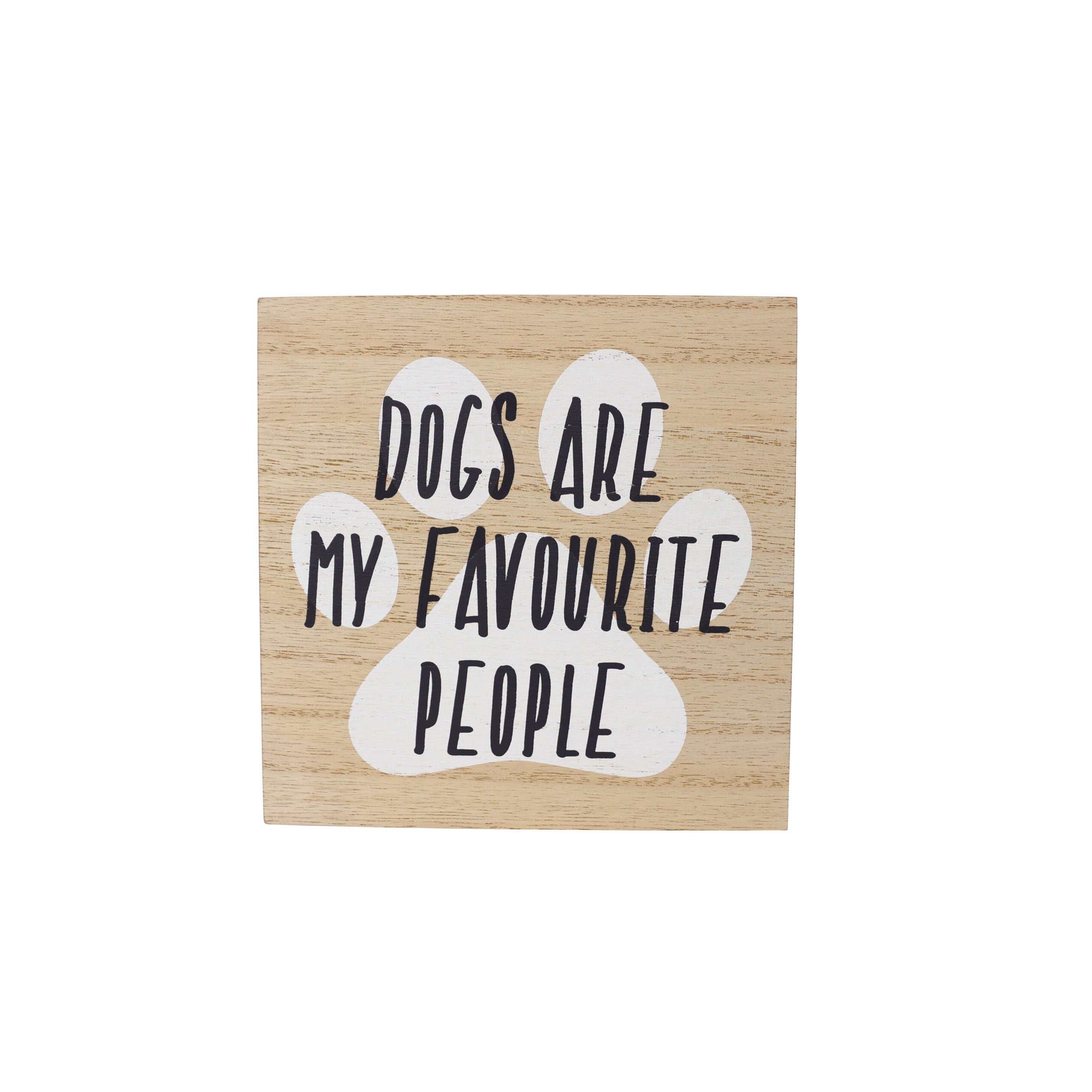 Dogs are my favourite people – Love Shack Giftware