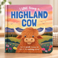 I Love Being a Highland Cow - Board Book