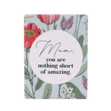 Mother’s Day – Amazing Ceramic Magnet – Love Shack Giftware