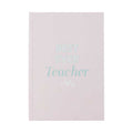 Teacher Best Teacher Journal Front Book – Love Shack Giftware