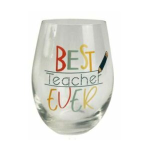 Best Teacher Ever Stemless Wine Glass - Love Shack Giftware