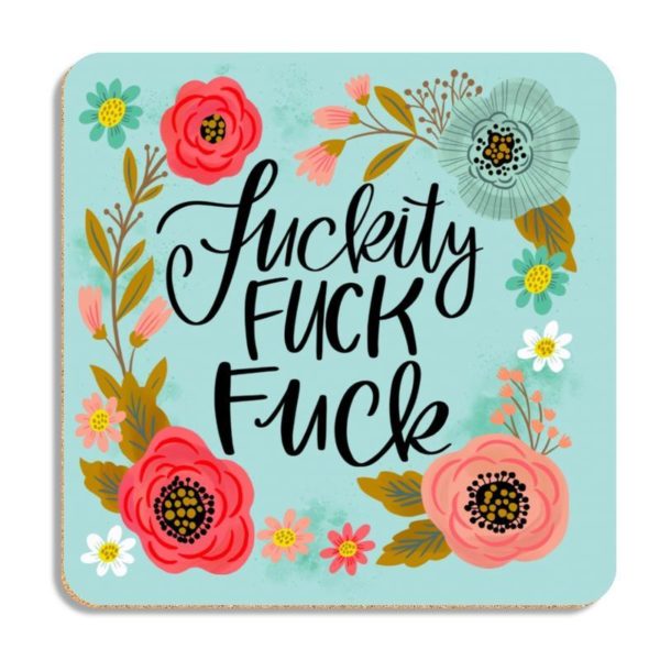 Pretty Sweary Table Coasters Fuckity - Love Shack Giftware