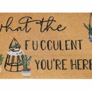 What the Fucculent Doormat - Love Shack Giftware