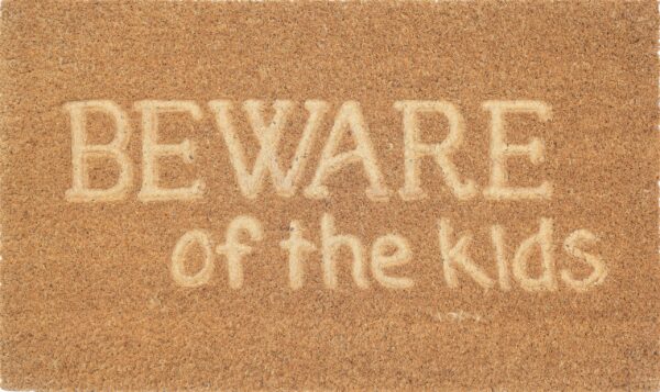 Beware Of The Kids Doormat - Love Shack Giftware