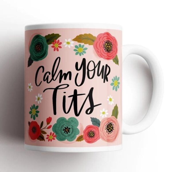 Calm Your Tits Mug - Love Shack Giftware