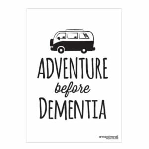 Adventure Before Dementia - Tea Towel - Love Shack Giftware
