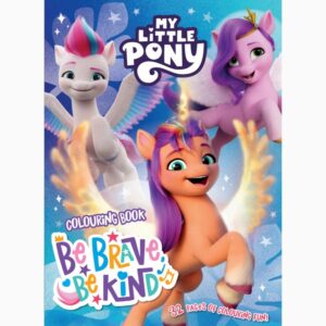 My Little Pony Colouring Book - Be Brave, Be Kind - Love Shack Giftware