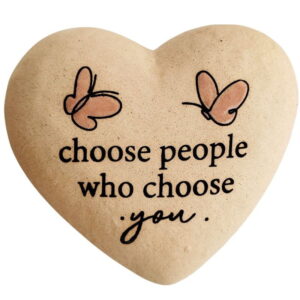 Choose People Who Choose You Boxed Heart Stone Sand 9x7cm - Love Shack Giftware